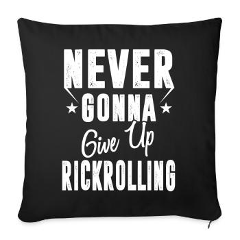 Never Gonna Give Up Rickrolling Funny Rick Roll - Sofa pillowcase 17,3'' x 17,3'' (45 x 45 cm) - black - Front