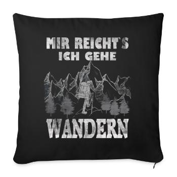 Enough for me I go hiking mountains cursing nature - Sofa pillowcase 17,3'' x 17,3'' (45 x 45 cm) - black - Front