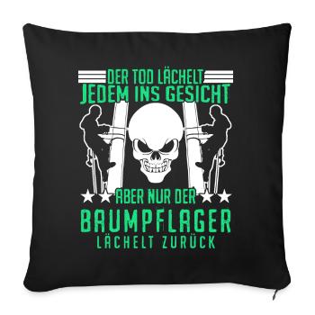 Baumpfleger lustiger Spruch mit Schädel - Sofakissenbezug 45 x 45 cm - Schwarz - Vorne