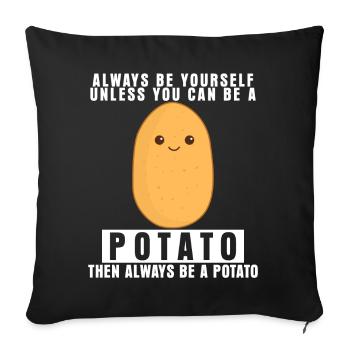 Kartoffel - Be yourself Spruch lustig - Sofakissenbezug 45 x 45 cm - Schwarz - Vorne