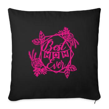 Best Mom Ever - Sofa pillowcase 17,3'' x 17,3'' (45 x 45 cm) - black - Front