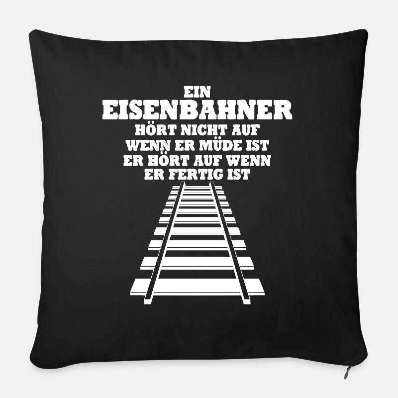 Eisenbahner Eisenbahn Bahngleise Spruch - Sofakissenbezug 45 x 45 cm - Schwarz