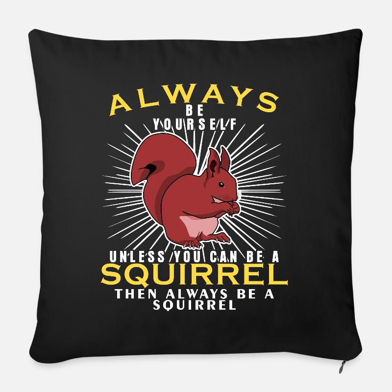 Squirrel Squirrel - Be Yourself - Sofa pillowcase 17,3'' x 17,3'' (45 x 45 cm) - black