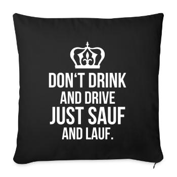 Ne pas boire et conduire, juste boire et courir - Housse de coussin décorative 45 x 45 cm - noir - Devant