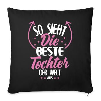Beste Tochter der Welt - Sofakissenbezug 45 x 45 cm - Schwarz - Vorne