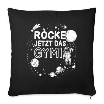 Rocke Jetzt Das Gymnasium Weltraum Astronaut - Sofakissenbezug 45 x 45 cm - Schwarz - Vorne