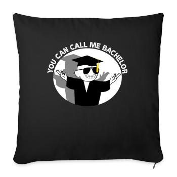 You Can Call Me Bachelor Absolvent Student - Sofakissenbezug 45 x 45 cm - Schwarz - Vorne