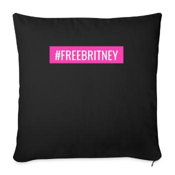Free Britney - Sofa pillowcase 17,3'' x 17,3'' (45 x 45 cm) - black - Front