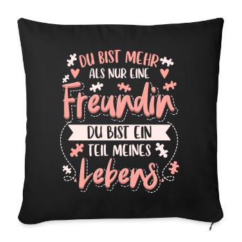 Beste Freundin Geschenke Beste Freundinnen - Sofakissenbezug 45 x 45 cm - Schwarz - Vorne