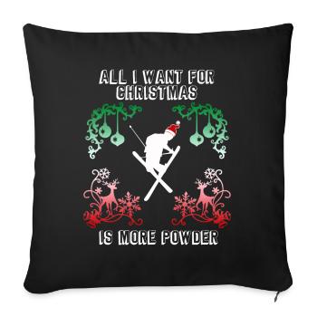 All I want for Christmas is more powder Ski Spruch - Housse de coussin décorative 45 x 45 cm - noir - Devant
