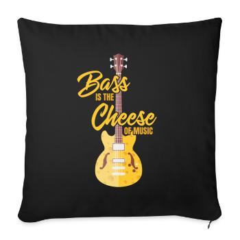 Bass is the cheese of music - Sofa pillowcase 17,3'' x 17,3'' (45 x 45 cm) - black - Front