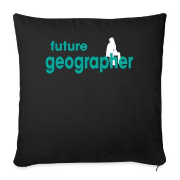 Future Geographer - Sofa pillowcase 17,3'' x 17,3'' (45 x 45 cm) - black - Front
