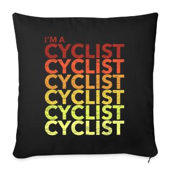 I'm A Cyclist I'm A Cyclist - Sofa pillowcase 17,3'' x 17,3'' (45 x 45 cm) - black - Front