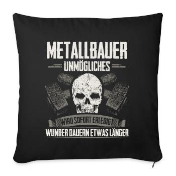 Metallbauer Metallbaumeister Metallbau Geschenk - Sofakissenbezug 45 x 45 cm - Schwarz - Vorne