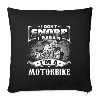 I don’t Snore I Dream I’m A Motorbike Moto - Housse de coussin décorative 45 x 45 cm - noir - Devant