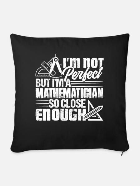 Mathematiker I. Bin Ein Mathematiker - Sofakissenbezug 45 x 45 cm - Schwarz