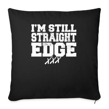 I’m Still Straight Edge Inscription Straight Edger - Housse de coussin décorative 45 x 45 cm - noir - Devant
