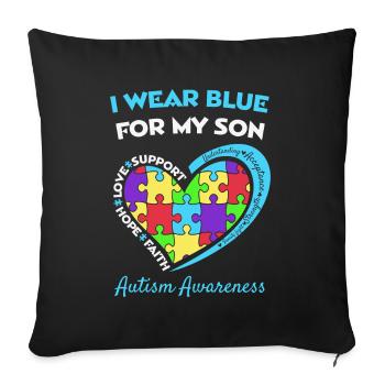 I Wear Blue For My Son Autismus Autism Awareness - Sofa pillowcase 17,3'' x 17,3'' (45 x 45 cm) - black - Front