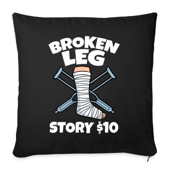 Broken Leg Story - Sofa pillowcase 17,3'' x 17,3'' (45 x 45 cm) - black - Front
