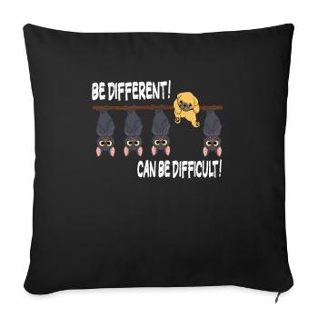 Doux chien chauve-souris Be different Sois différent - Housse de coussin décorative 45 x 45 cm - noir - Devant