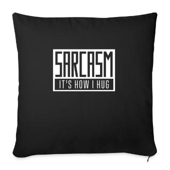 Sarcasme Ironie Sarcastique Cynique Ironique - Housse de coussin décorative 45 x 45 cm - noir - Devant