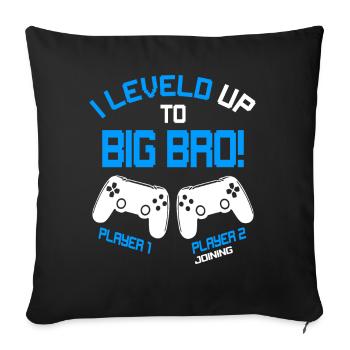 Finally Big Bro - Video Games Gaming Brother - Sofa pillowcase 17,3'' x 17,3'' (45 x 45 cm) - black - Front