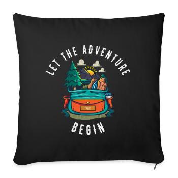 Let the adventure begin Abenteurer Backpacker - Sofakissenbezug 45 x 45 cm - Schwarz - Vorne