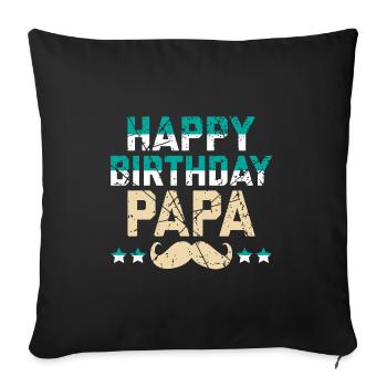 Birthday Father Birthday - Sofa pillowcase 17,3'' x 17,3'' (45 x 45 cm) - black - Front