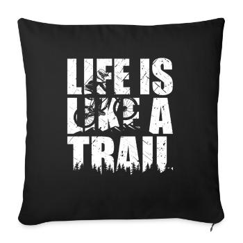 MTB Mountain Bike Life is like a Trail Downhill - Sofa pillowcase 17,3'' x 17,3'' (45 x 45 cm) - black - Front