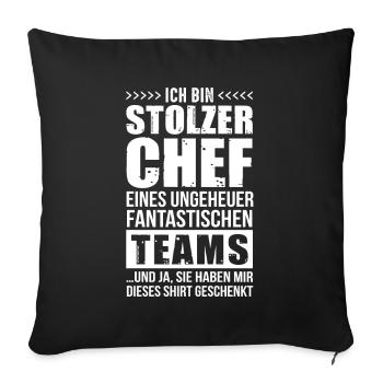 Ich bin stolzer Chef eines verdammt guten Team - Sofakissenbezug 45 x 45 cm - Schwarz - Vorne
