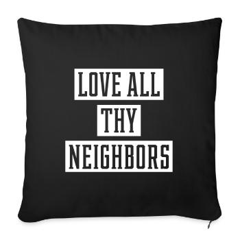 Love All Thy Neighbors - Anti Asian Racism - Sofa pillowcase 17,3'' x 17,3'' (45 x 45 cm) - black - Front