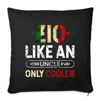 Zio like an uncle only cooler - Sofa pillowcase 17,3'' x 17,3'' (45 x 45 cm) - black - Front