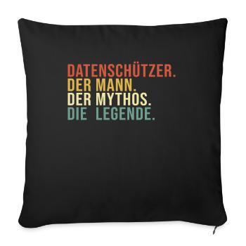 Datenschützer Mann Mythos Legende Datenschützer - Sofakissenbezug 45 x 45 cm - Schwarz - Vorne