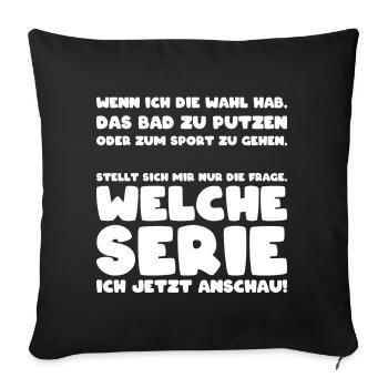 Eltern keine Freizeit serien schauen chillen Couch - Sofakissenbezug 45 x 45 cm - Schwarz - Vorne