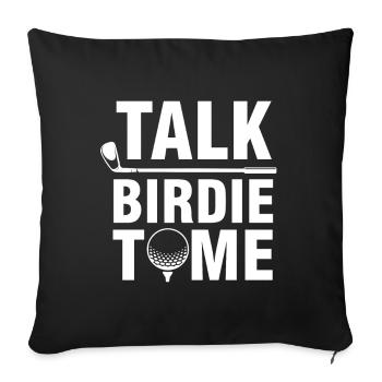 Golf golf golfeur Talk Birdie To Me - Housse de coussin décorative 45 x 45 cm - noir - Devant
