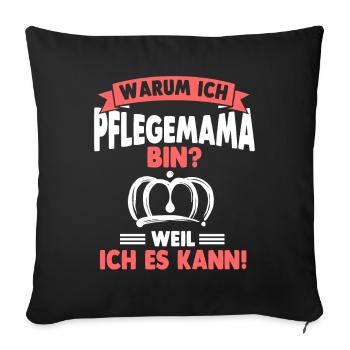 Pflegemutter Ziehmutter Muttertag - Sofakissenbezug 45 x 45 cm - Schwarz - Vorne
