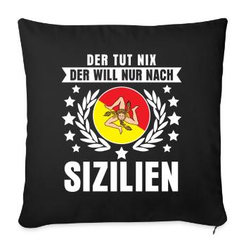 Sizilien Spruch - Sicilia - Sofakissenbezug 45 x 45 cm - Schwarz - Vorne