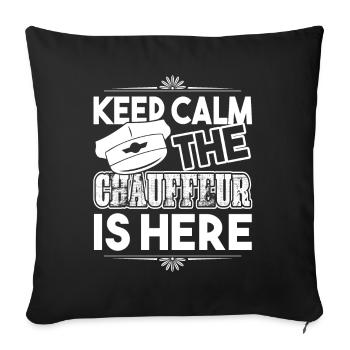 Chauffeur Keep Calm The Chauffeur Is Here - Sofa pillowcase 17,3'' x 17,3'' (45 x 45 cm) - black - Front