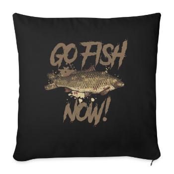 Für richtige Angler - GO FISH NOW - Sofakissenbezug 45 x 45 cm - Schwarz - Vorne