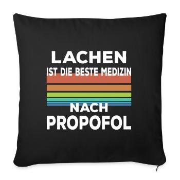 Anästhesie propofol lustiger Spruch - Sofakissenbezug 45 x 45 cm - Schwarz - Vorne