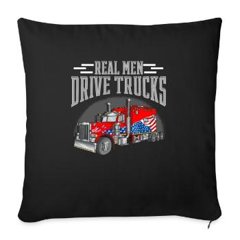 Real men drive trucks. Design for truck drivers - Sofa pillowcase 17,3'' x 17,3'' (45 x 45 cm) - black - Front