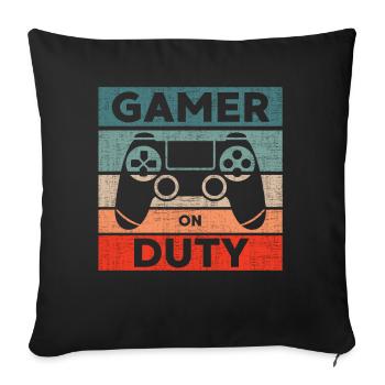 Gamer on Duty Gaming Geschenk - Sofakissenbezug 45 x 45 cm - Schwarz - Vorne