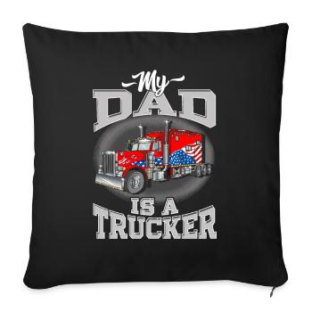 I'm a proud son of an American truck driver - Sofa pillowcase 17,3'' x 17,3'' (45 x 45 cm) - black - Front
