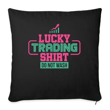 Lucky Trading Shirt Day Trader Stock Exchange Trading - Sofa pillowcase 17,3'' x 17,3'' (45 x 45 cm) - black - Front