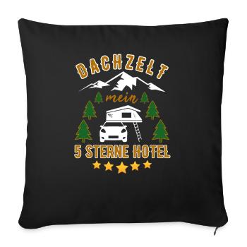 Dachzelt Mein 5 Sterne Hotel Camping Urlaub Spruch - Sofakissenbezug 45 x 45 cm - Schwarz - Vorne