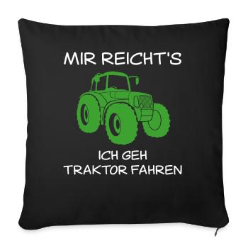 Traktor Trecker Spruch Landwirtschaft Geschenk - Sofakissenbezug 45 x 45 cm - Schwarz - Vorne