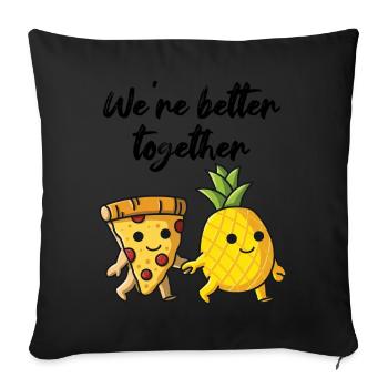 Pizza Hawaii Ananas Pizza essen Pizza & Ananas - Sofakissenbezug 45 x 45 cm - Schwarz - Vorne