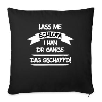 lustiges schwäbisches Geschenk, Schlafshirt - Sofakissenbezug 45 x 45 cm - Schwarz - Vorne