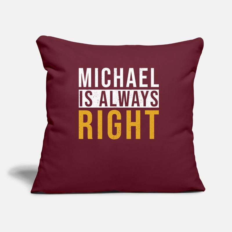 Michael is always right Sofa pillowcase 17,3'' x 17,3'' (45 x 45 cm)
