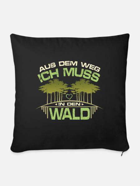 Muss in den Wald - Sofakissenbezug 45 x 45 cm - Schwarz